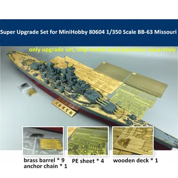 1/350 Skaala Super Uuendada Seatud MiniHobby 80604 BB-63 Missouri Laeva Mudel CYE014A