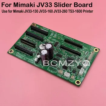 1TK Vedu Juhatuse Circuit Card E104855 Mimaki JV33-130 JV33-160 JV33-260 TS3-1600 JV33 Printer DX5 Printhead Slider Board